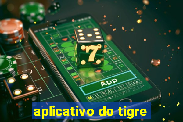 aplicativo do tigre